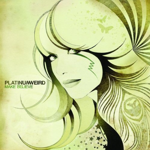 PLATINUM WEIRD - MAKE BELIEVE (CD)