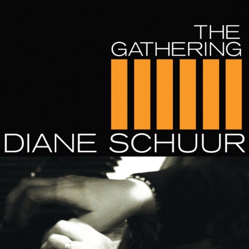 SCHUUR, DIANE - THE GATHERING (CD)