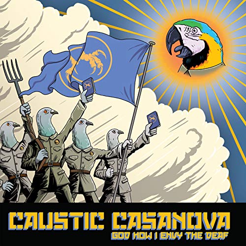 CAUSTIC CASANOVA - GOD HOW I ENVY THE DEAF (YELLOW VINYL)