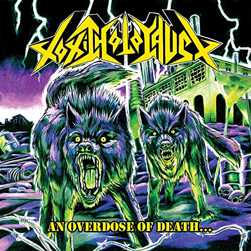 TOXIC HOLOCAUST - AN OVERDOSE OF DEATH (VINYL)