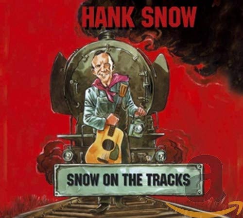 SNOW, HANK - SNOW ON THE TRACKS (CD)