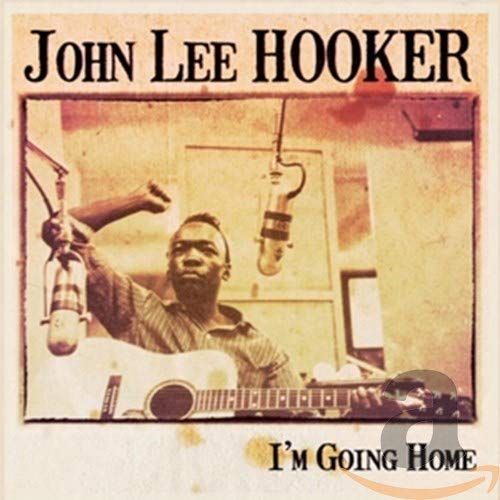 JOHN LEE HOOKER - I'M GOING HOME (CD)