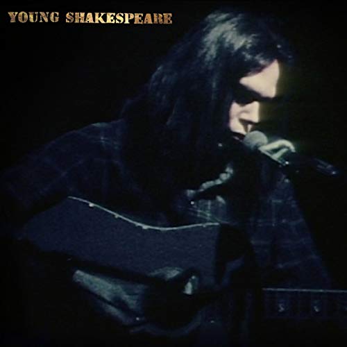 NEIL YOUNG - YOUNG SHAKESPEARE (VINYL)