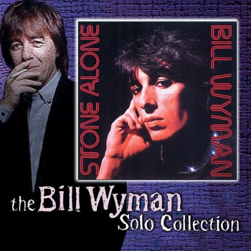 WYMAN, BILL - STONE ALONE (CD)