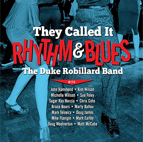 DUKE ROBILLARD - THEY CALLED IT RHYTHM & BLUES (CD)