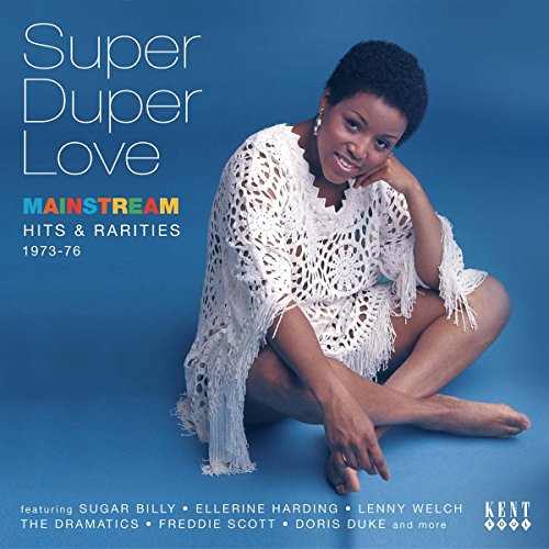 VARIOUS ARTISTS - SUPER DUPER LOVE: MAINSTREAM HITS & RARITIES 1973-76 (CD)