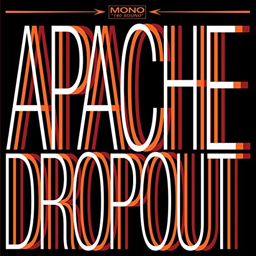 APACHE DROPOUT - APACHE DROPOUT (VINYL)