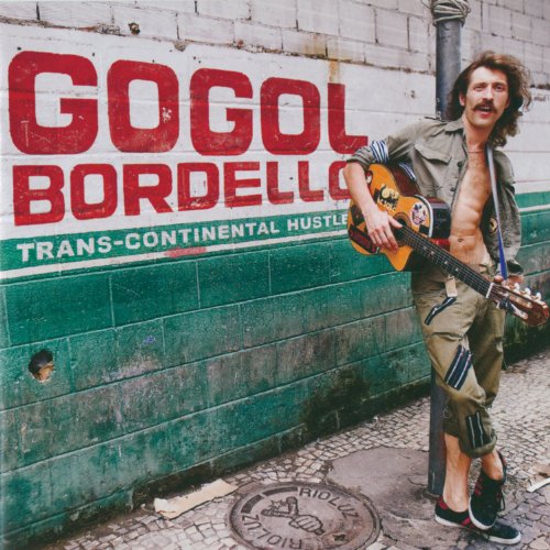GOGOL BORDELLO - TRANS CONTINENTAL HUSTLE (2LP VINYL)