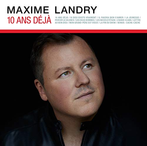 MAXIME LANDRY - 10 ANS DJ (CD)