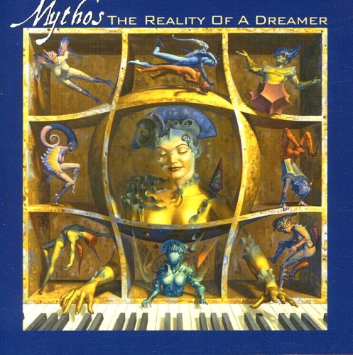 MYTHOS - REALITY OF A DREAMER (CD)