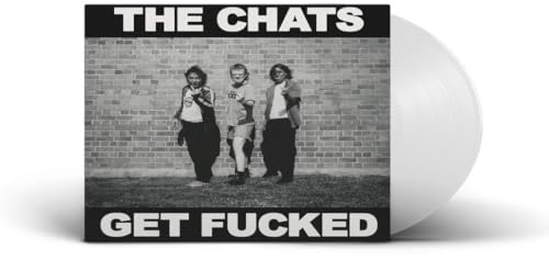 CHATS - GET FUCKED - MILKY WHITE COLORED VINYL