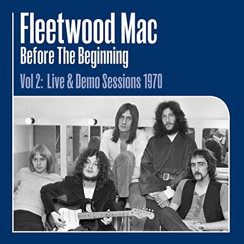 FLEETWOOD MAC - BEFORE THE BEGINNING VOL 2: LIVE & DEMO SESSIONS 1970 (VINYL)