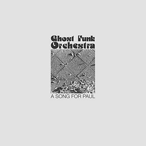 GHOST FUNK ORCHESTRA - SONG FOR PAUL (CD)