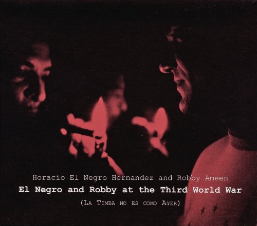 ROBBY AND NEGRO AT THE THIRD WORLD WAR (LA TIMBA NO ES COMO AYER) (CD)