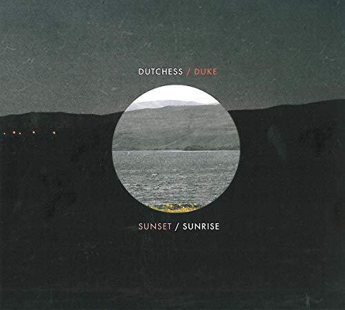 DUTCHESS & THE DUKE - SUNSET / SUNRISE (CD)