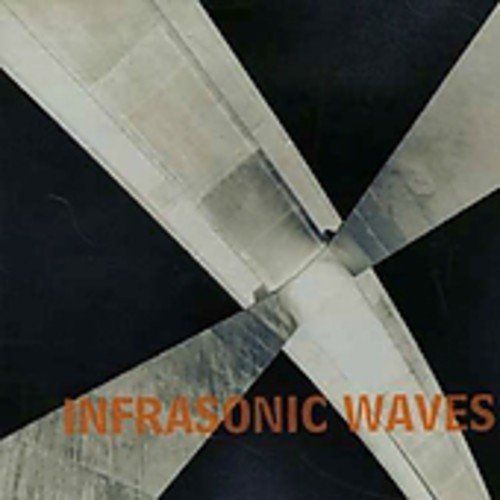 INFRASONIC WAVES - INFRASONIC WAVES (CD)