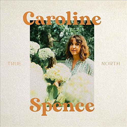 CAROLINE SPENCE - TRUE NORTH (VINYL)
