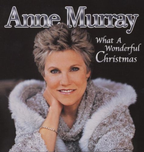 ANNE MURRAY - ANNE MURRAY - WHAT A WONDERFUL CHRISTMA (CD)