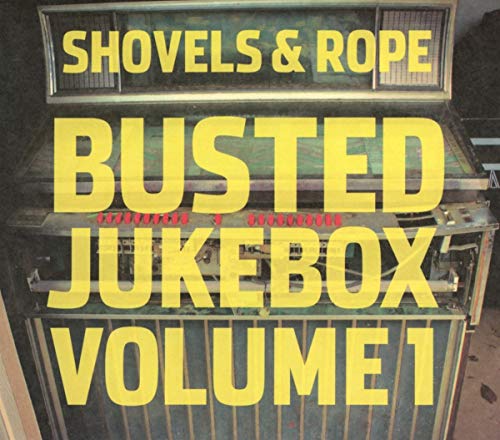 SHOVELS & ROPE - BUSTED JUKEBOX VOL. 1 (CD)