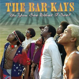 BAR-KAYS - DO YOU SEE WHAT I SEE (CD)