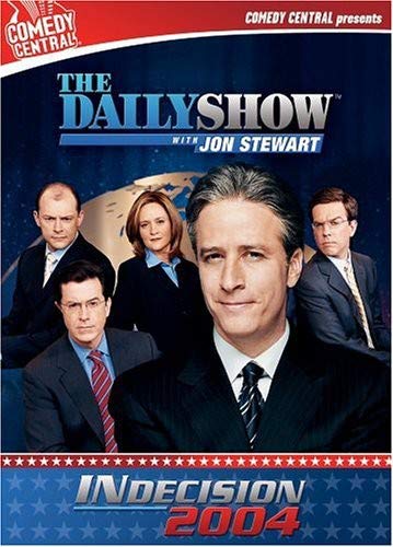 THE DAILY SHOW WITH JON STEWART: INDECISION 2004