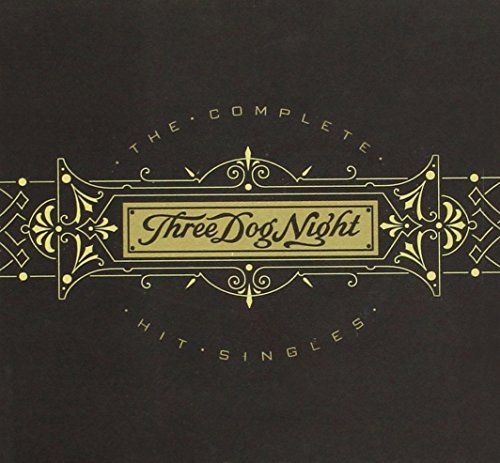 THREE DOG NIGHT - COMPLETE HIT SINGLES [REMASTERED] (CD)