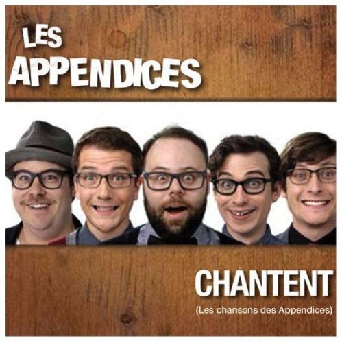 LES APPENDICES - LES APPENDICES CHANTENT (LES CHANSONS DES APPENDICES) (CD)