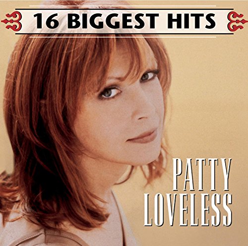 LOVELESS, PATTY - 16 BIGGEST HITS (CD)