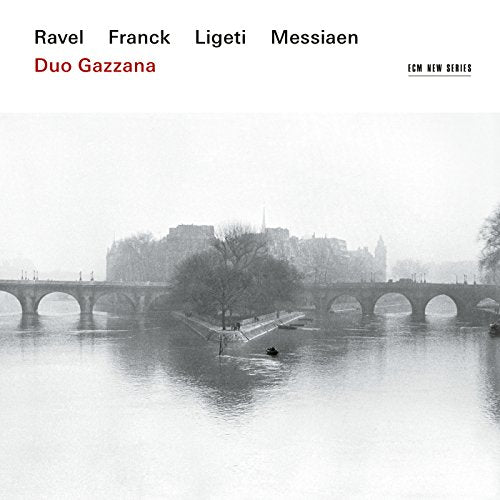 DUO GAZZANA - RAVEL/FRANCK/LIGETI/MESSIAEN (CD)