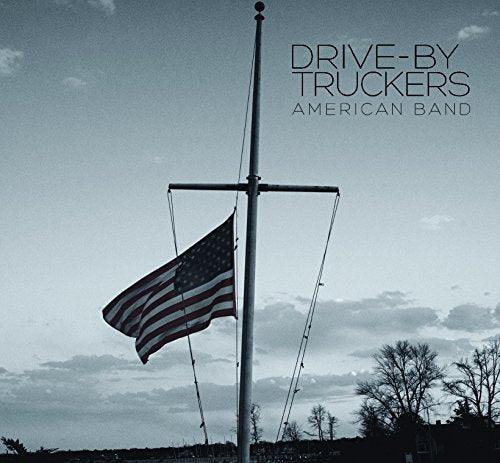 DRIVE-BY TRUCKERS - AMERICAN BAND (VINYL)