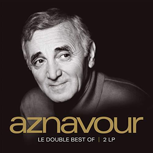 AZNAVOUR, CHARLES - AZNAVOUR CHARLES / SES PLUS BELLES CHANSONS: LE DOUBLE BEST OF (2-LP)