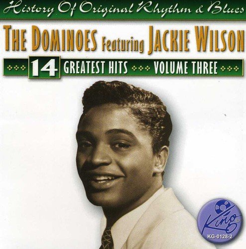 DOMINOES FEAT. JACKIE WILSON - 14 GREATEST HITS VOL.3 (CD)