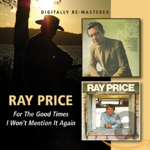 PRICE, RAY - FOR THE GOOD TIMES/I WON'T MENTION IT AGAIN (CD)