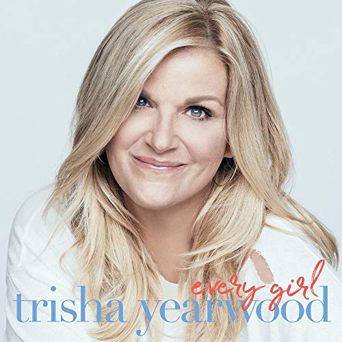 TRISHA YEARWOOD - EVERY GIRL (CD)