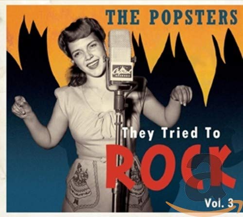VARIOUS - THEY TRIED TO ROCK, VOL. 3: THE POPSTERS (CD)