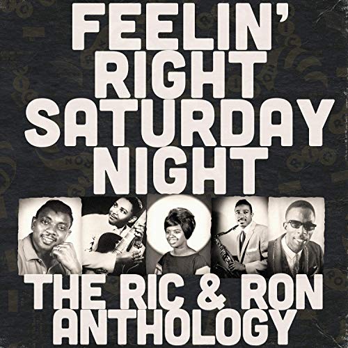 VARIOUS ARTISTS - FEELIN' RIGHT SATURDAY NIGHT: THE RIC & RON ANTHOLOGY (CD)