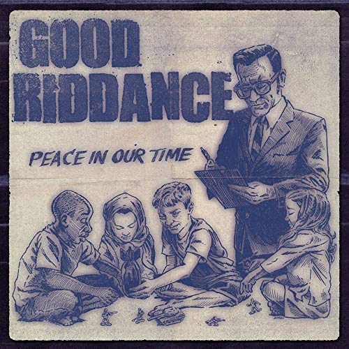 GOOD RIDDANCE - PEACE IN OUR TIME (CD)