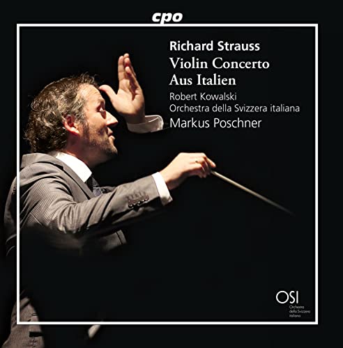 STRAUSS,RICHARD - RICHARD STRAUSS: VIOLIN CONCERTO/AUS ITALIEN (CD)