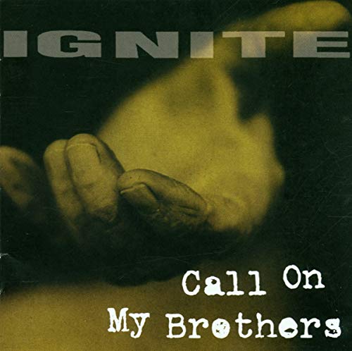 IGNITE - CALL ON MY BROTHERS (CD)