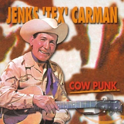 CARMAN, JENKS TEX - COW PUNK (CD)