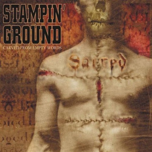 STAMPIN' GROUND - CARVED FROM EMPTY WORDS (CD)