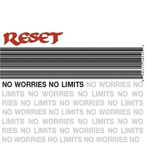 RESET - NO WORRIES NO LIMITS (CD)