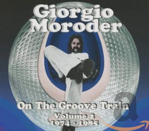 MORODER, GIORGIO - ON THE GROOVE TRAIN VOL.2 1974-1985 (2CD) (CD)