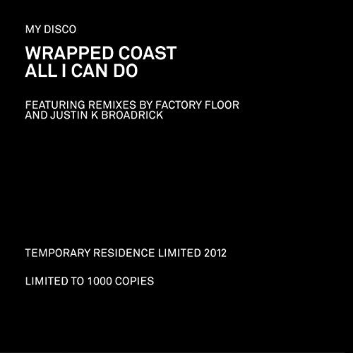 MY DISCO - WRAPPED COAST / ALL I CAN DO (VINYL)