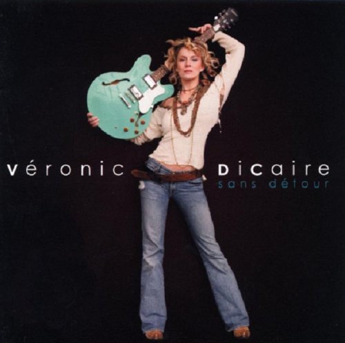 VERONIC DICAIRE - SANS DTOUR (CD)