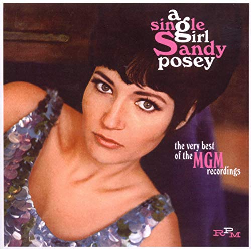 POSEY,SANDY - SINGLE GIRL: VERY BEST OF THE MGM RECORDINGS (CD)