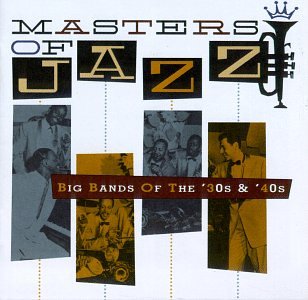 VARIOUS ARTISTS - MASTERS OF JAZZ 3: BIG BANDS OF 30S & 40S (CD)