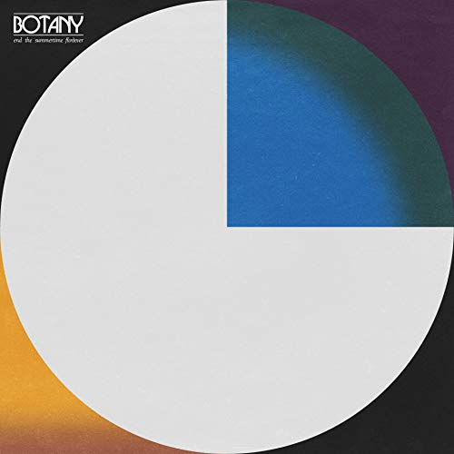 BOTANY - END THE SUMMERTIME F(OR)EVER (VINYL)