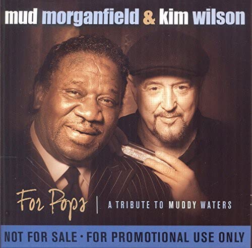 KIM WILSON - FOR POPS: A TRIBUTE TO MUDDY WATERS (CD)