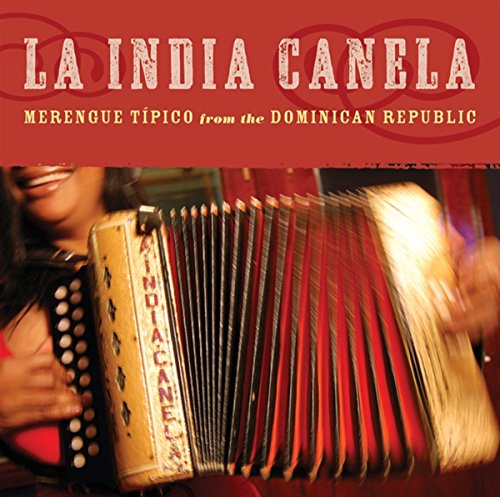 LA INDIA CANELA - MERENGUE TIPICO FROM THE DOMINICAN REPUBLIC (CD)